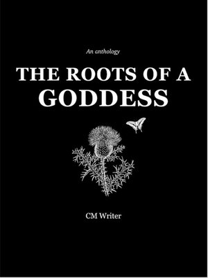 The Roots of a Goddess - ebook